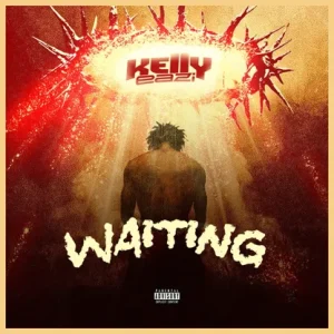 KellyEazi – Waiting MP3 Download