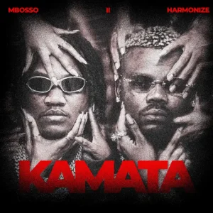 Mbosso – Kamata II Ft Harmonize MP3 Downdoad